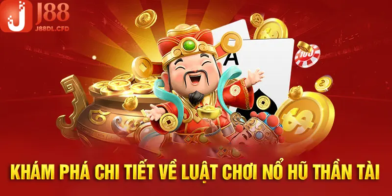 Cách tham gia game nổ hũ Thần Tài chi tiết 