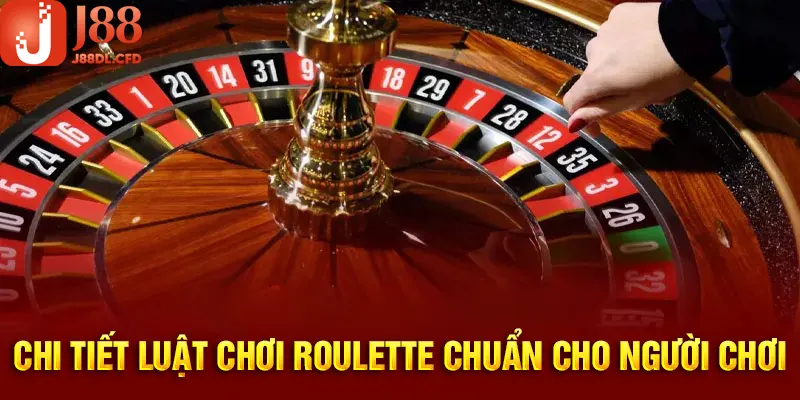 Hiểu rõ về luật chơi Roulette cùng J88