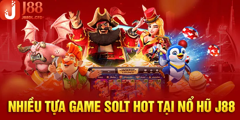 Phong phú tựa game thú vị cho người chơi lựa chọn